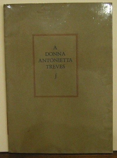 Gabriele D'Annunzio A donna Antonietta Treves s.d. (1936) s.l. s.t.
